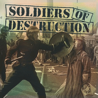 Soldiers Of Destruction : Cause and Affect